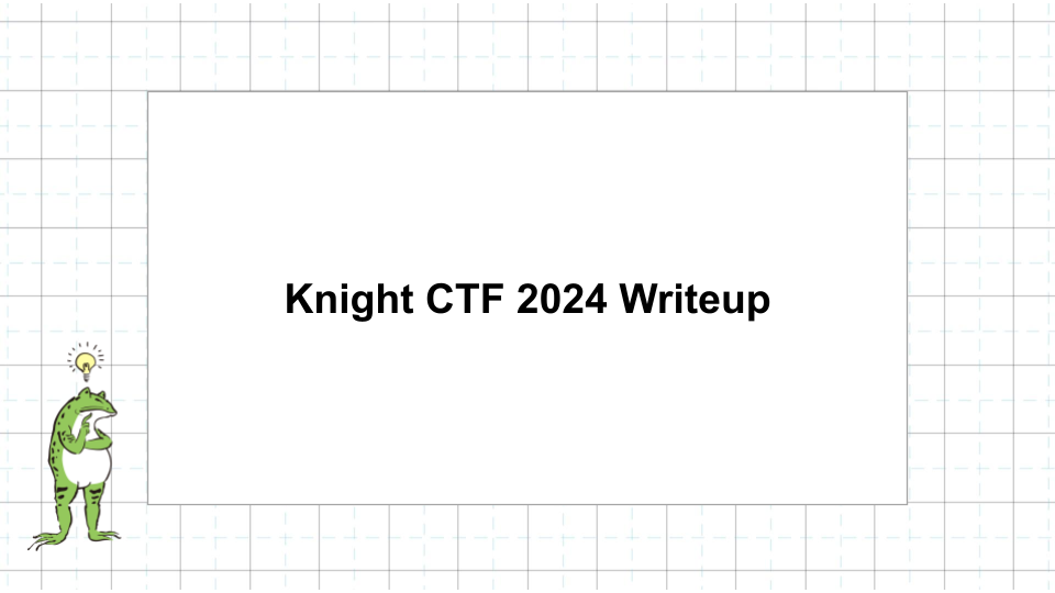 Knight CTF 2024 Writeup   Ctf Knight Ctf 2024 